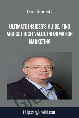 Ultimate Insiders Guide Find and Get High Value Information Marketing - eBokly - Library of new courses!