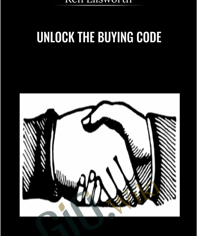 Unlock The Buying Code – Ken Ellsworth