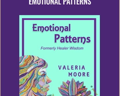 Valeria Moore Emotional Patterns - eBokly - Library of new courses!