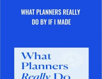What Planners Really Do by If I Made