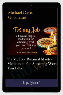 “Fix My Job” binaural mantra meditation for attracting work you love