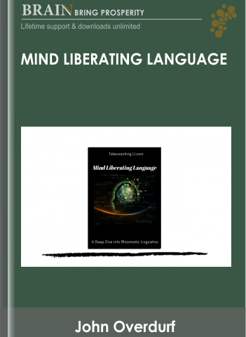Mind Liberating Language – John Overdurf