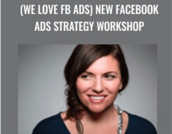 (We Love FB Ads) NEW Facebook Ads Strategy Workshop – Amy Porterfield & David Garland
