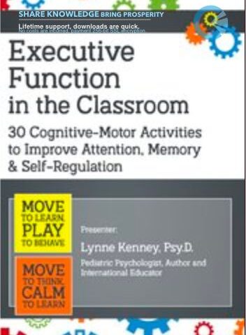Executive Function In The Classroom: 30 Cognitive… – Lynne Kenney