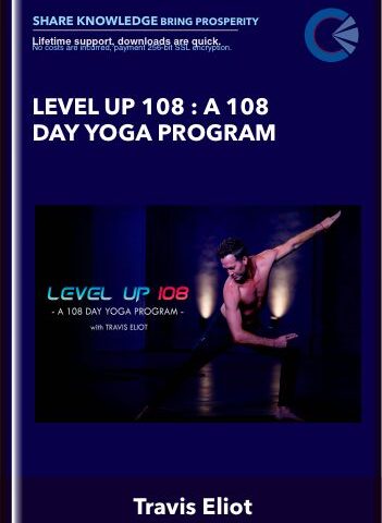 Level Up 108 : A 108 Day Yoga Program – Travis Eliot