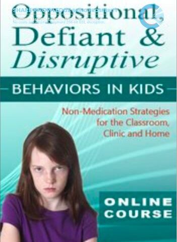 Oppositional, Defiant & Disruptive Children And Adolescents: Non-medication Approaches To The Most Challenging Behaviors – Jennifer Wilke-Deaton
