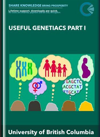 Useful Genetiacs Part I – University Of British Columbia
