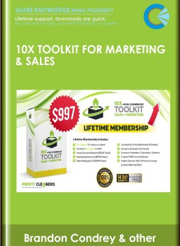 10X Toolkit For Marketing & Sales – Brandon Condrey & Brandon Schoen