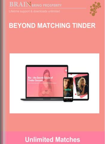 Beyond Matching Tinder  – Unlimited Matches
