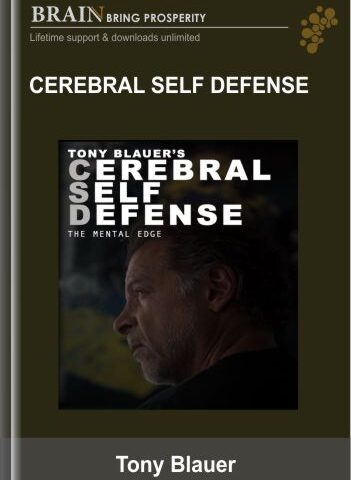 Cerebral Self Defense – Tony Blauer