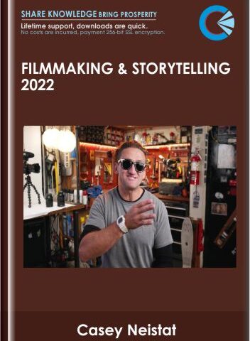 Filmmaking & Storytelling 2022 – Casey Neistat