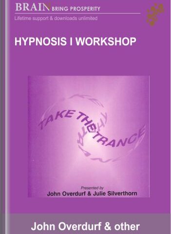 Hypnosis I Workshop – John Overdurf & Julie Silverthorn