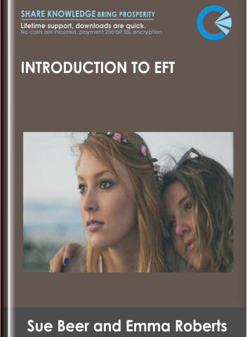 Introduction To EFT – Sue Beer And Emma Roberts