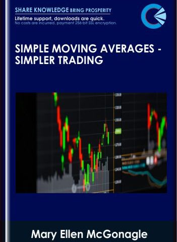 Simple Moving Averages -Simpler Trading – Mary Ellen McGonagle