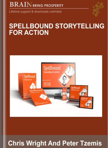 Spellbound Storytelling For Action – Chris Wright And Peter Tzemis