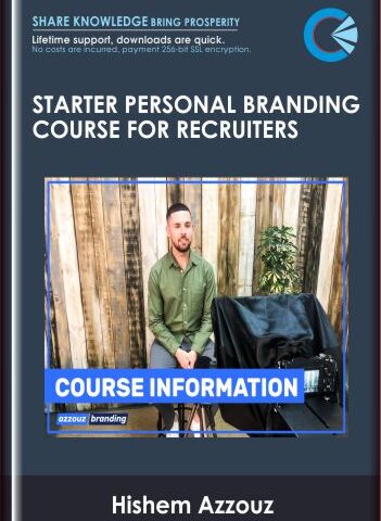 Starter Personal Branding Course For Recruiters – Hishem Azzouz