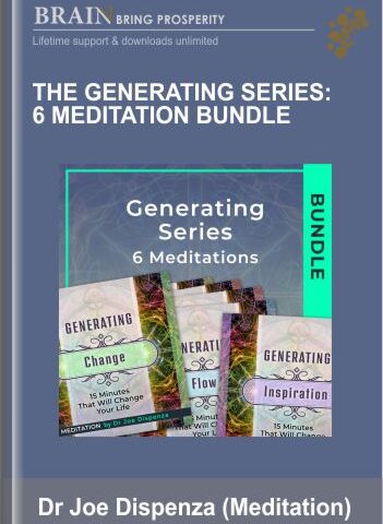 The Generating Series:6 Meditation Bundle –  Dr Joe Dispenza (Meditation)