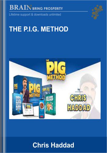 The P.I.G. Method - Chris Haddad