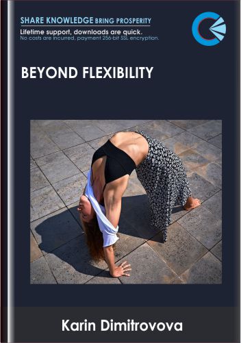 Beyond Flexibility - Karin Dimitrovova