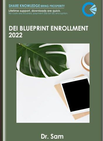 DEI Blueprint Enrollment 2022 – Dr. Sam