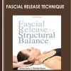 Fascial Release Technique - Tom Myers
