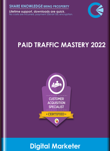 Paid Traffic Mastery 2022 – Digital Marketer