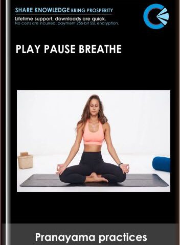 Play Pause Breathe – Pranayama Practices
