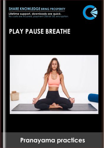Play Pause Breathe - Pranayama practices