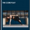 The Core Play - karin dimitrovova