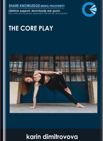 The Core Play – Karin Dimitrovova