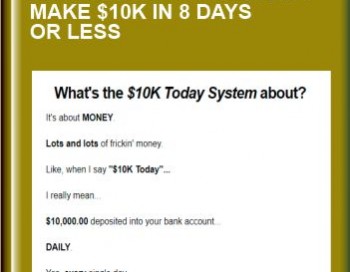 10K Today System-How I Make $10K in 8 Days or Less  – Duston McGroarty