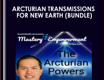 Arcturian Transmissions for New Earth (bundle) – Gene Ang