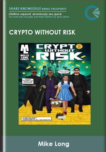 Crypto without Risk - Mike Long