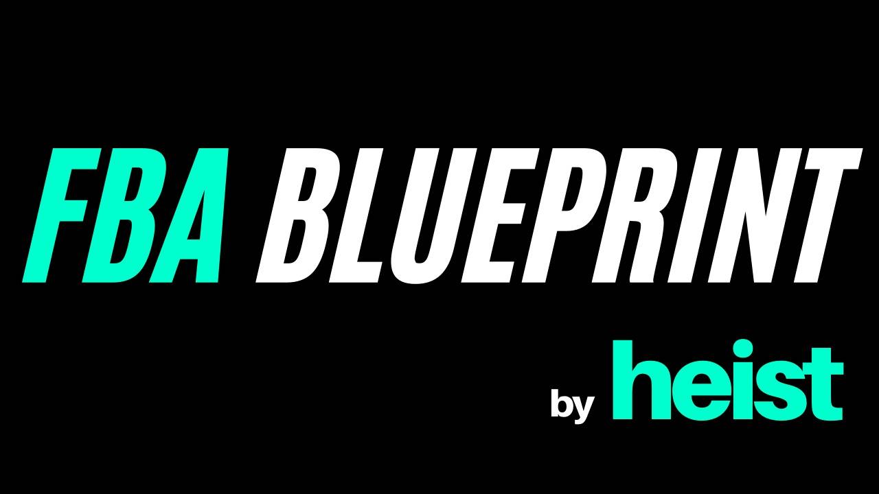 FBA Blueprint - Amazon FBA Course - Adam Heist