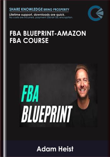 FBA Blueprint - Amazon FBA Course - Adam He