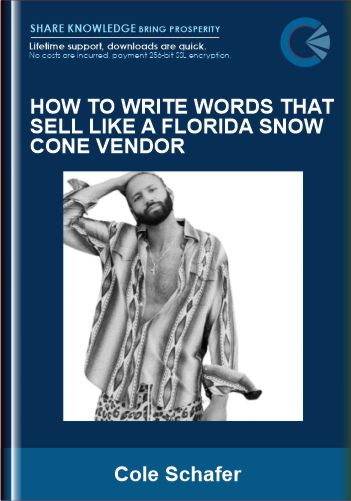 How to write words that sell like a Florida Snow Cone Vendor - Cole Schafer