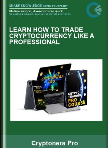 Learn How To Trade Cryptocurrency Like A Professional – Cryptonera Pro