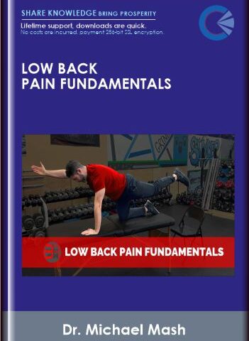 Low Back Pain Fundamentals – Dr. Michael Mash