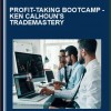 PROFIT-TAKING BOOTCAMP - Ken Calhoun's TradeMastery