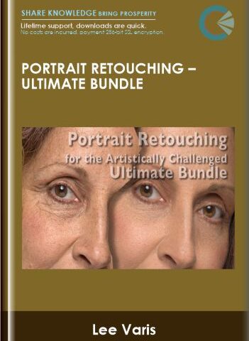 Portrait Retouching –Ultimate Bundle – Lee Varis