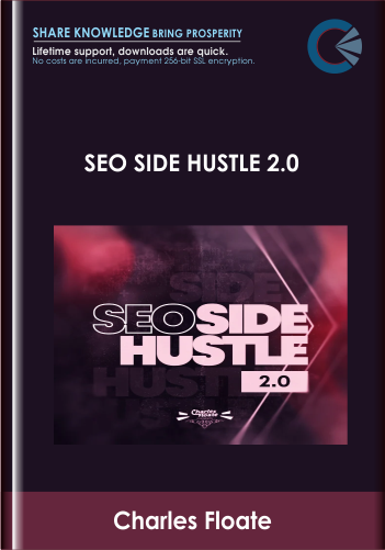 SEO Side Hustle 2.0 - Charles Floate