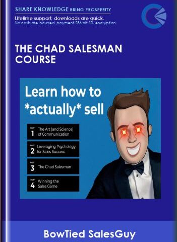 The Chad Salesman Course – BowTied SalesGuy