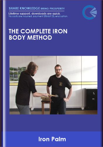 The Complete Iron Body Method - Iron Palm