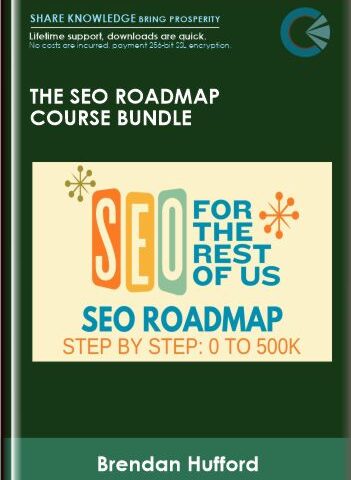 The SEO Roadmap Course Bundle – Brendan Hufford