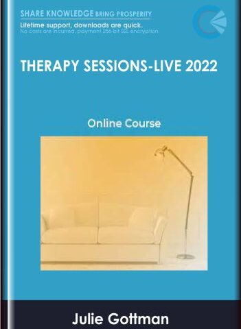 Therapy Sessions: Live 2022 – Julie Gottman