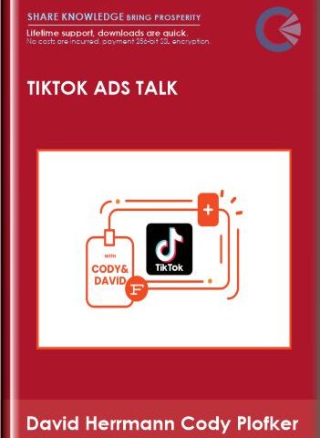 TikTok Ads Talk – David Herrmann Cody Plofker