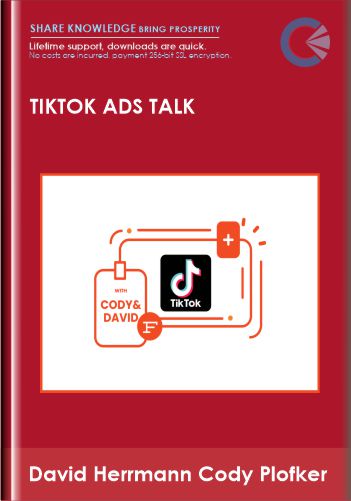 TikTok Ads Talk - David Herrmann Cody Plofker