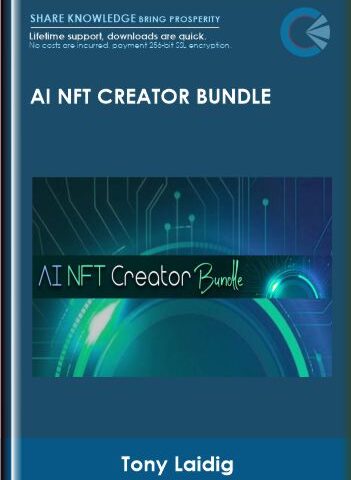 AI NFT Creator Bundle – Tony Laidig