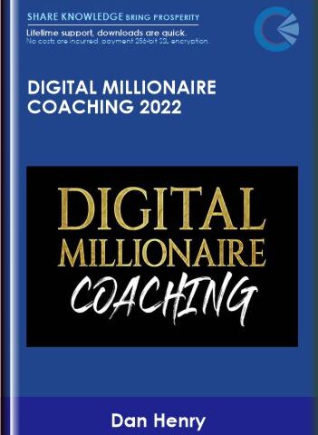 Digital Millionaire Coaching 2022 – Dan Henry