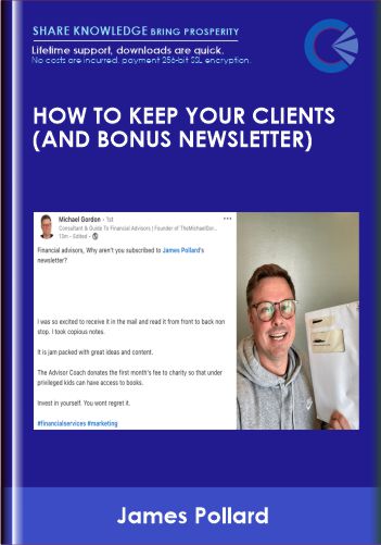 How to Keep Your Clients (and Bonus Newsletter) - James Pollard